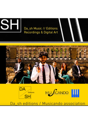 Da_sh editions / Musicando association 4th International Composition Competition